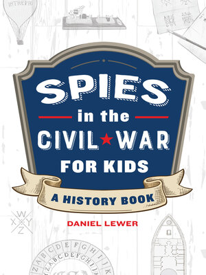 cover image of Spies in the Civil War for Kids